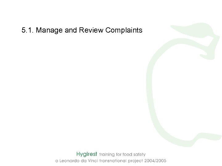 5. 1. Manage and Review Complaints 