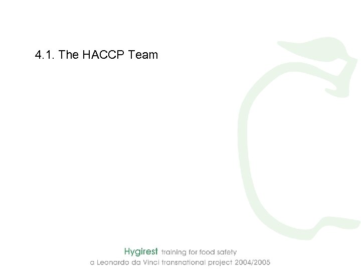 4. 1. The HACCP Team 