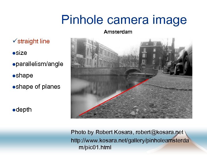 Pinhole camera image Amsterdam üstraight line lsize lparallelism/angle lshape of planes ldepth Photo by