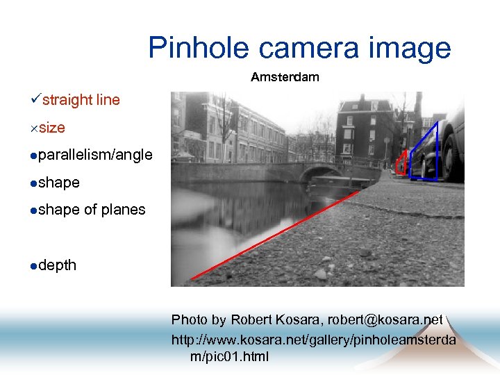 Pinhole camera image Amsterdam üstraight line ´size lparallelism/angle lshape of planes ldepth Photo by