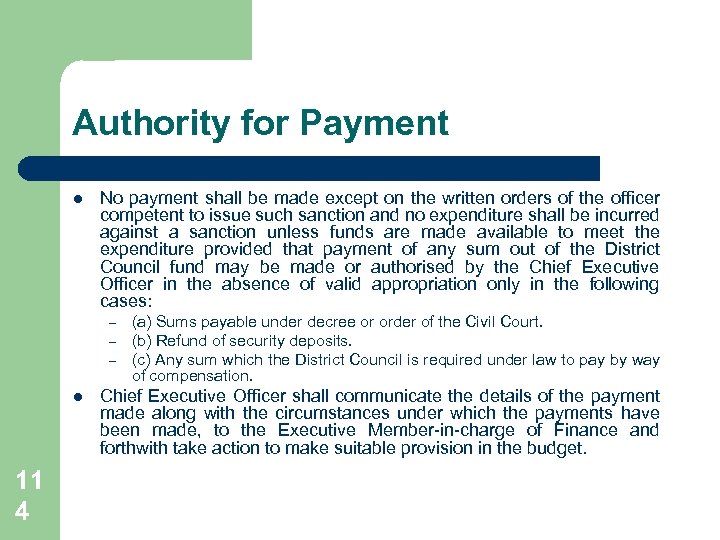 Authority for Payment l No payment shall be made except on the written orders