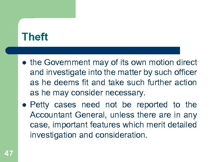 Theft l l 47 the Government may of its own motion direct and investigate