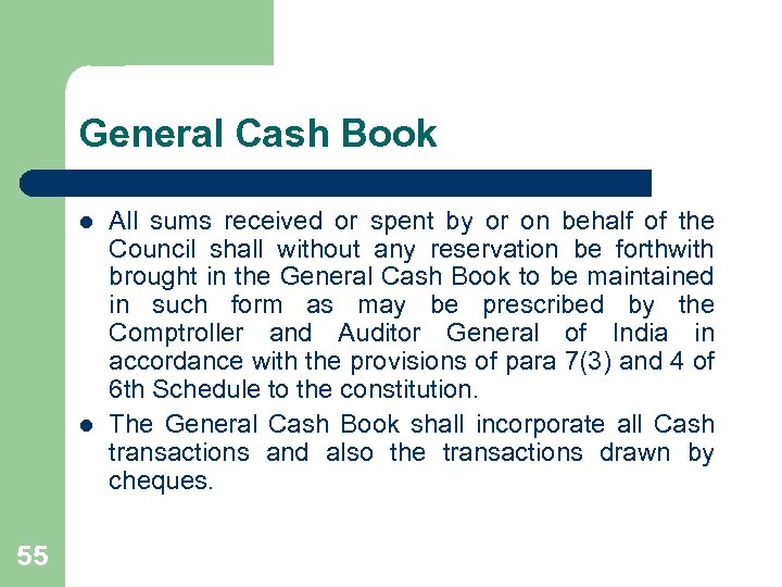 General Cash Book l l 55 All sums received or spent by or on