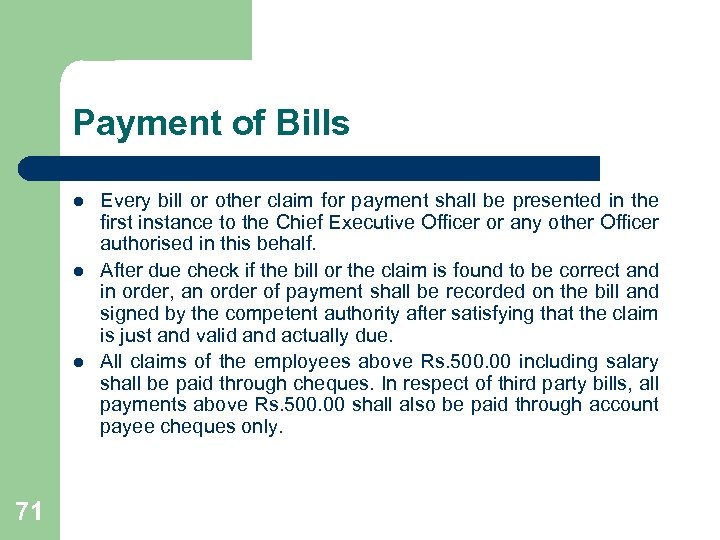 Payment of Bills l l l 71 Every bill or other claim for payment