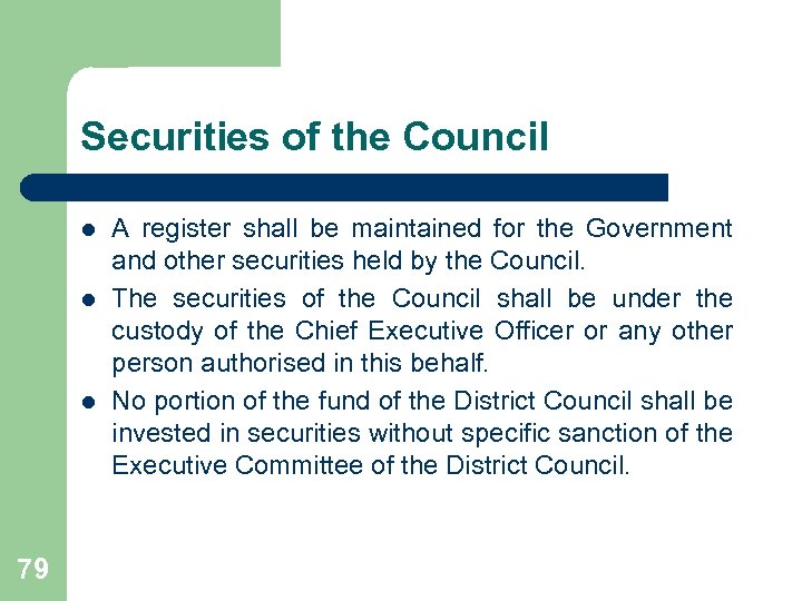 Securities of the Council l 79 A register shall be maintained for the Government