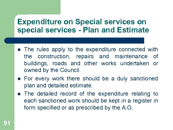 Expenditure on Special services on special services - Plan and Estimate l l l