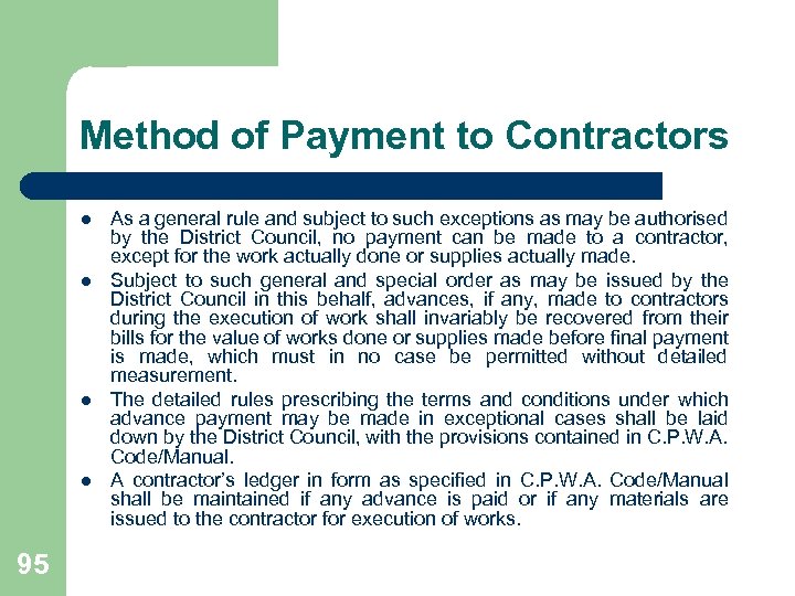 Method of Payment to Contractors l l 95 As a general rule and subject
