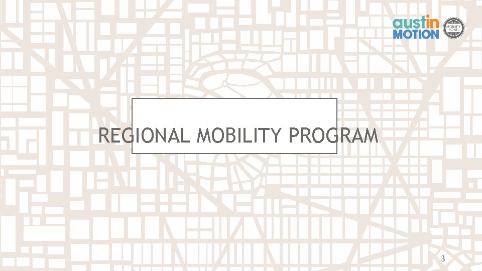 REGIONAL MOBILITY PROGRAM 3 