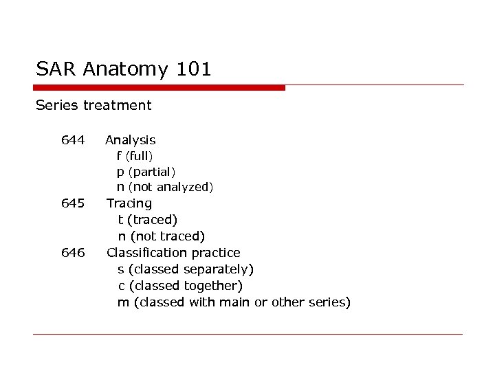 SAR Anatomy 101 Series treatment 644 Analysis f (full) p (partial) n (not analyzed)