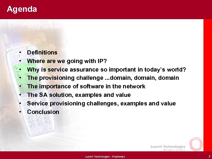 Agenda • • Definitions Where are we going with IP? Why is service assurance