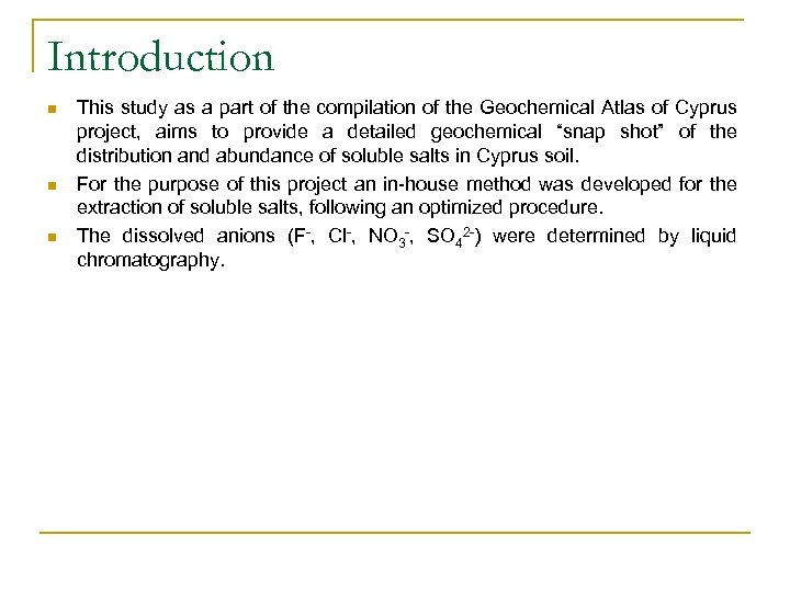 Introduction n This study as a part of the compilation of the Geochemical Atlas