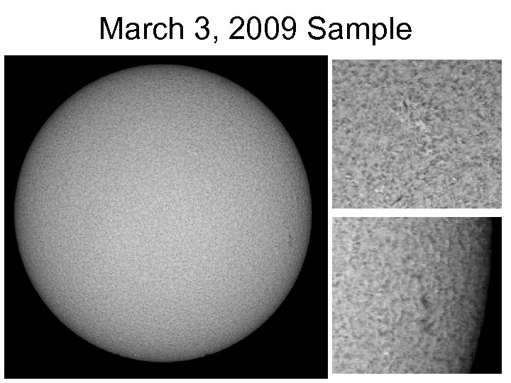 March 3, 2009 Sample September 22, 2009 GONG H-alpha Review 19 