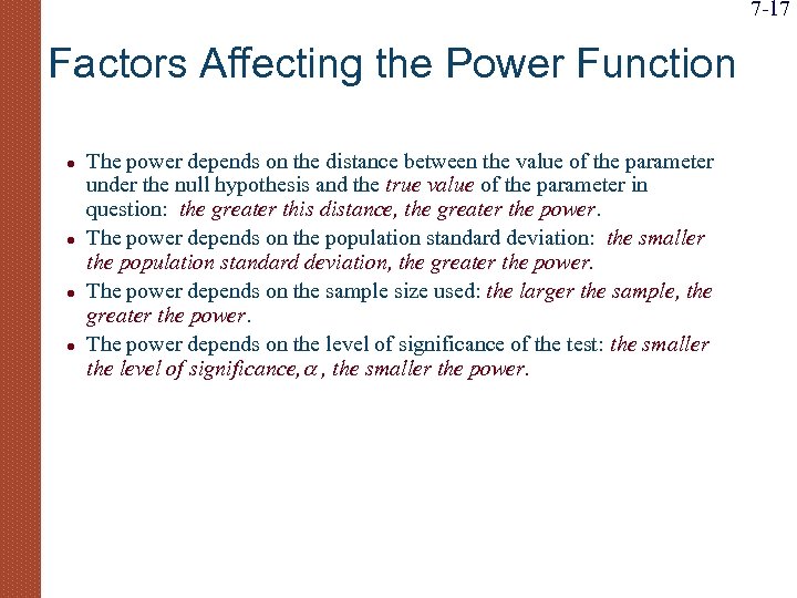 7 -17 Factors Affecting the Power Function l l The power depends on the