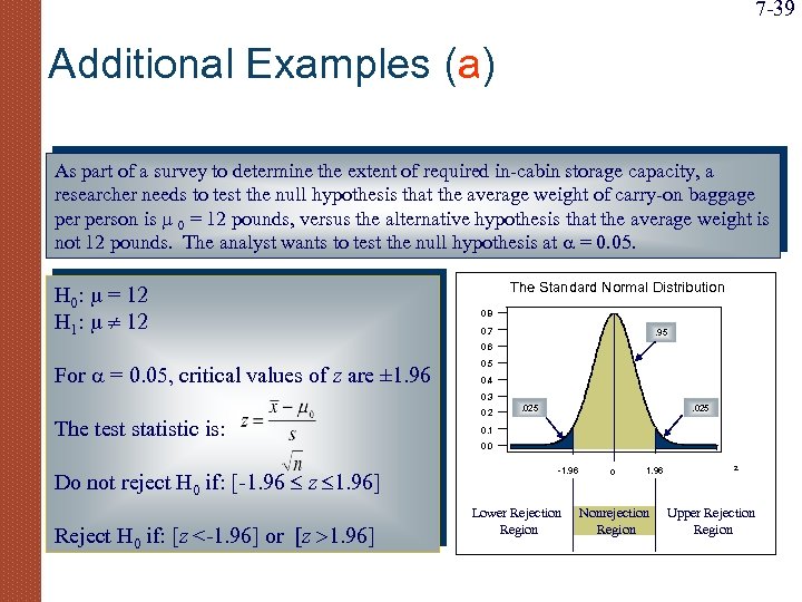 7 -39 Additional Examples (a) As part of a survey to determine the extent