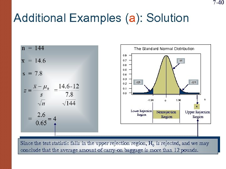 7 -40 Additional Examples (a): Solution The Standard Normal Distribution 0. 8 0. 7