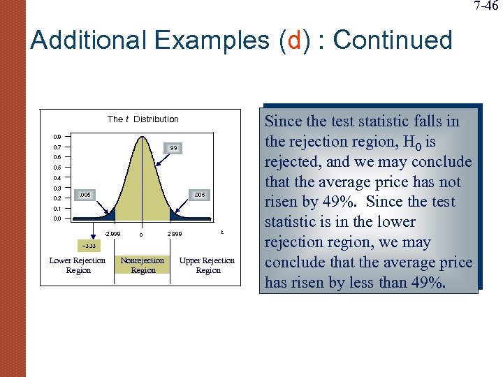 7 -46 Additional Examples (d) : Continued The t Distribution 0. 8 0. 7