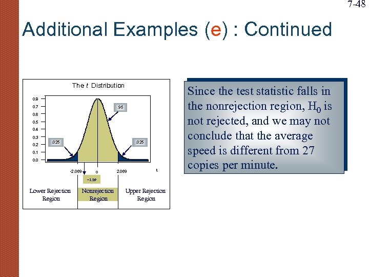 7 -48 Additional Examples (e) : Continued The t Distribution 0. 8 0. 7