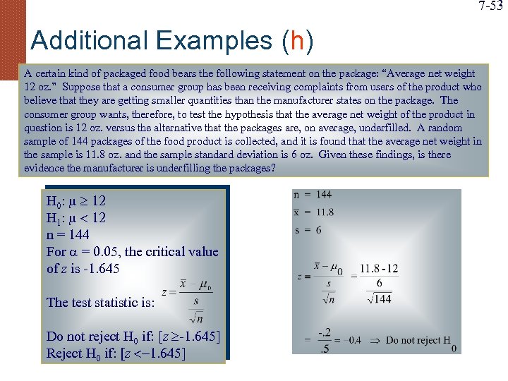 7 -53 Additional Examples (h) A certain kind of packaged food bears the following