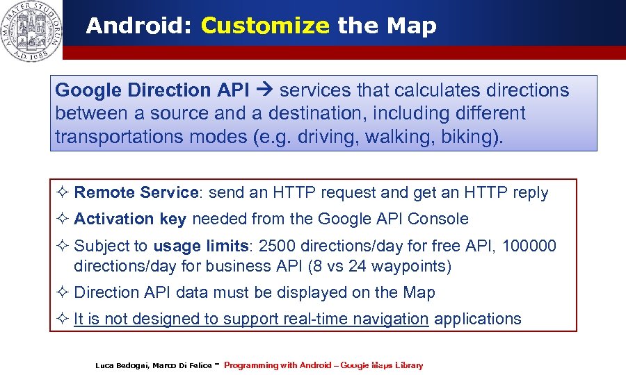 Android: Customize the Map Google Direction API services that calculates directions between a source