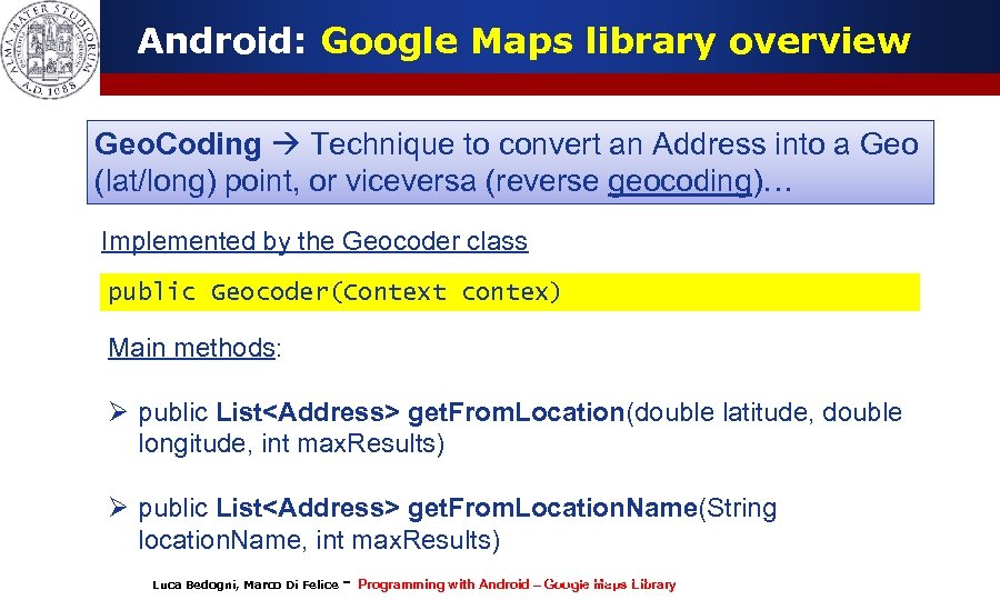 Android: Google Maps library overview Geo. Coding Technique to convert an Address into a
