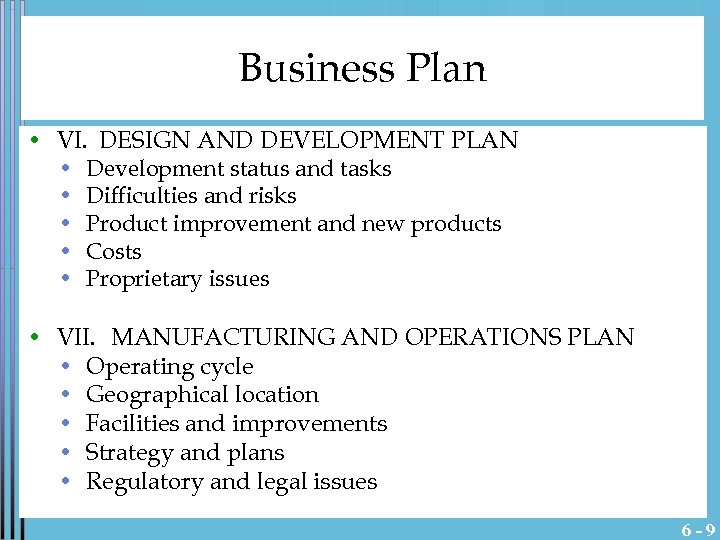 Business Plan • VI. DESIGN AND DEVELOPMENT PLAN • Development status and tasks •