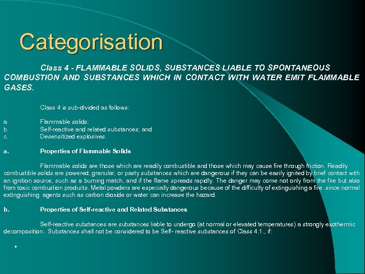Categorisation Class 4 - FLAMMABLE SOLIDS, SUBSTANCES LIABLE TO SPONTANEOUS COMBUSTION AND SUBSTANCES WHICH