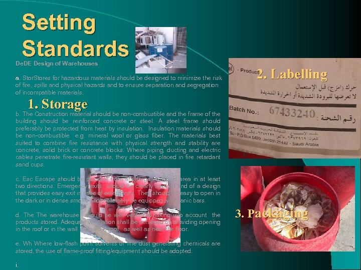 Setting Standards De. DE Design of Warehouses a. Stores for hazardous materials should be