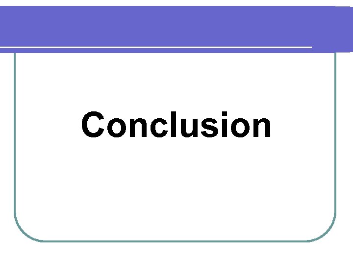 Conclusion 