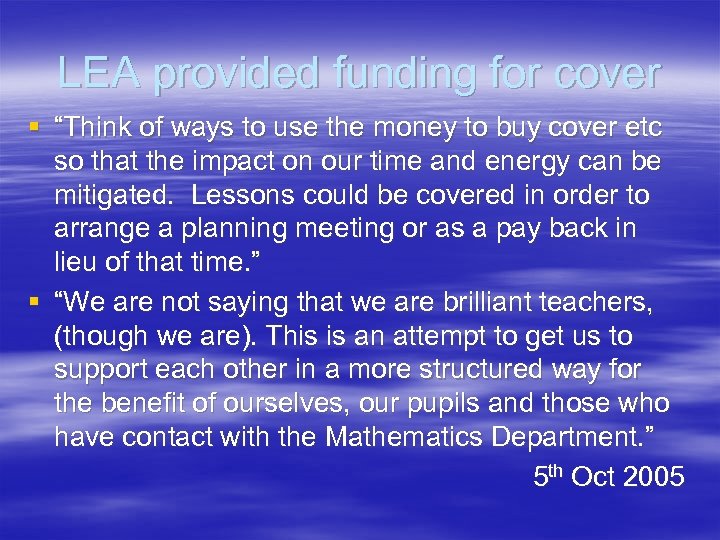 LEA provided funding for cover § “Think of ways to use the money to