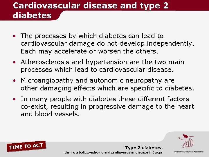 Cardiovascular disease and type 2 diabetes • The processes by which diabetes can lead