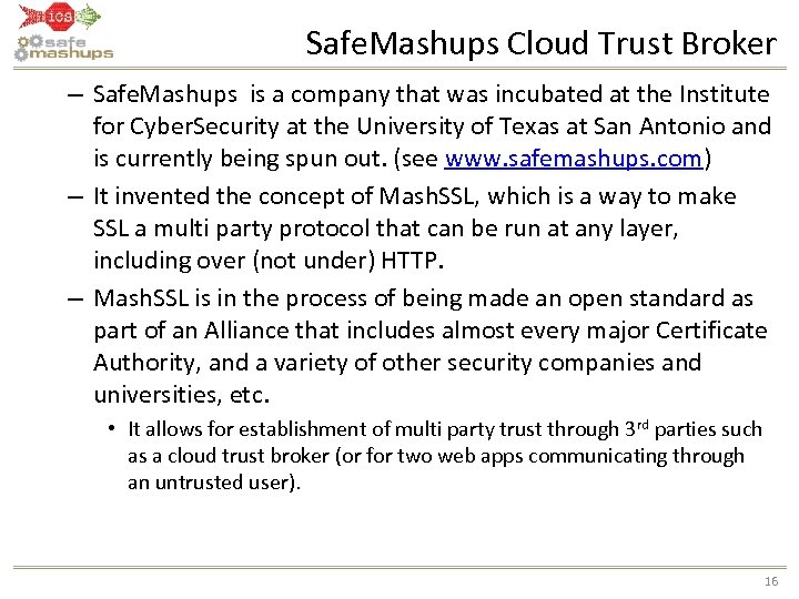Safe. Mashups Cloud Trust Broker – Safe. Mashups is a company that was incubated