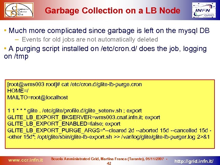 Garbage Collection on a LB Node • Much more complicated since garbage is left