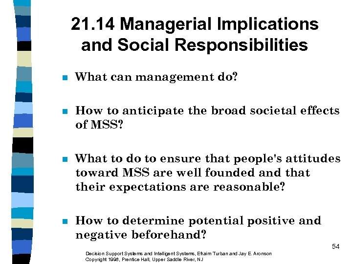 21. 14 Managerial Implications and Social Responsibilities n What can management do? n How