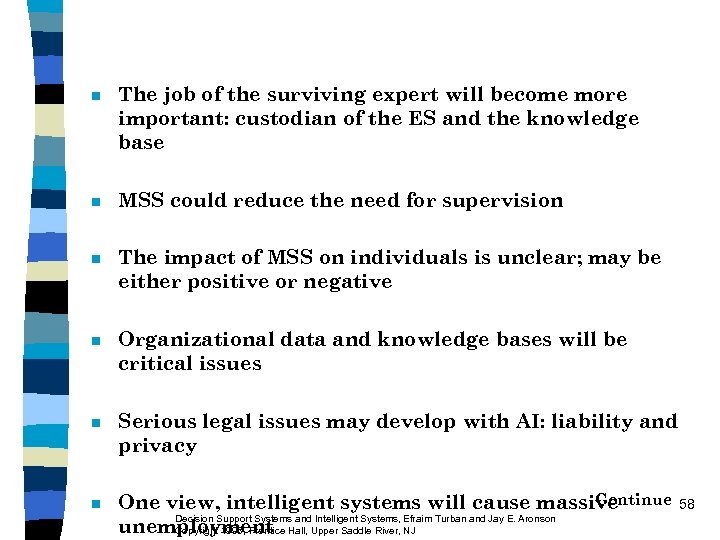 n The job of the surviving expert will become more important: custodian of the