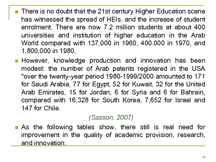 n n n There is no doubt that the 21 st century Higher Education