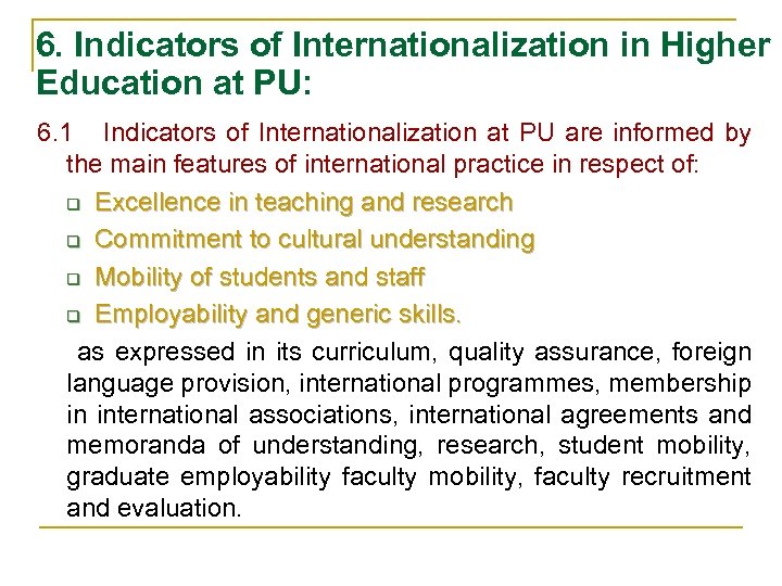 6. Indicators of Internationalization in Higher Education at PU: 6. 1 Indicators of Internationalization