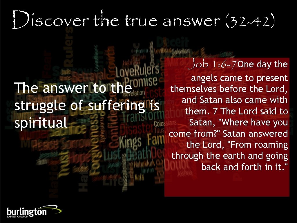 Discover the true answer (32 -42) Job 1: 6 -7 One day the The