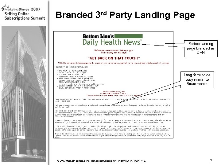 Branded 3 rd Party Landing Page Partner landing page branded as DHN Long-form sales