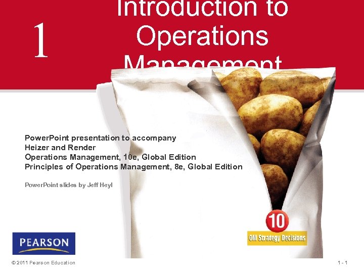 1 Introduction to Operations Management Power. Point presentation to accompany Heizer and Render Operations