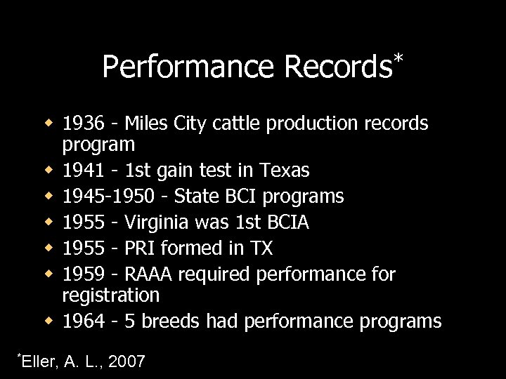 Performance Records* w 1936 - Miles City cattle production records program w 1941 -
