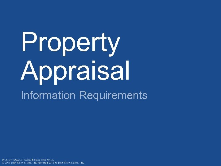 Property Appraisal Information Requirements 