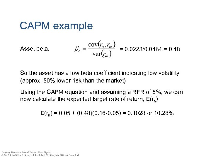 CAPM example Asset beta: = 0. 0223/0. 0464 = 0. 48 So the asset