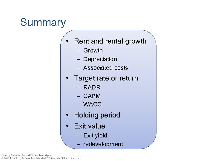 Summary • Rent and rental growth – Growth – Depreciation – Associated costs •