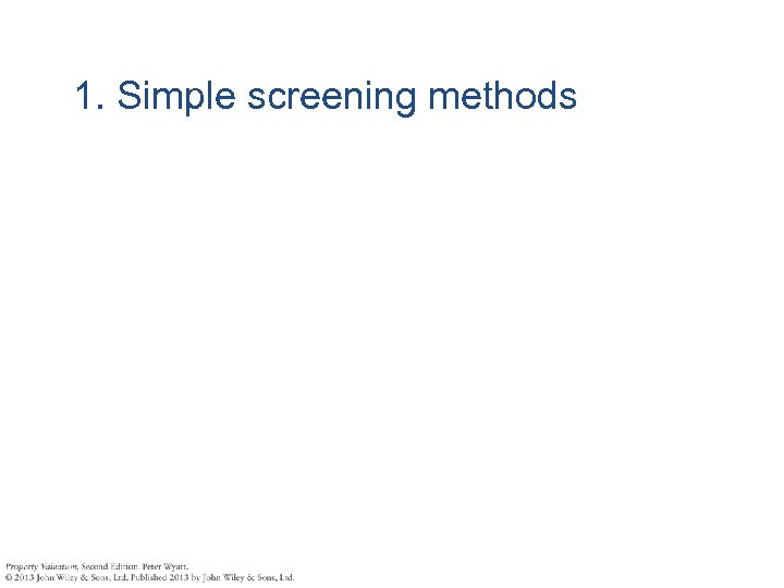 1. Simple screening methods 