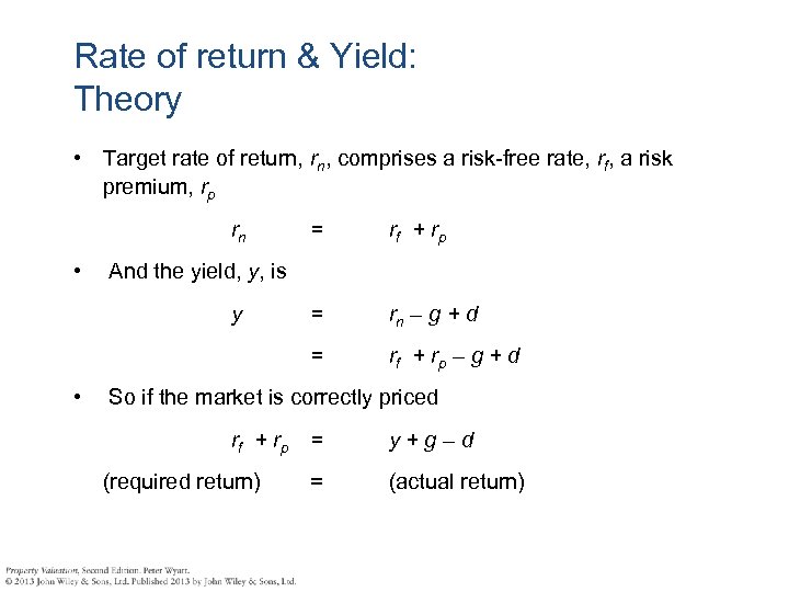 Rate of return & Yield: Theory • Target rate of return, comprises a risk-free