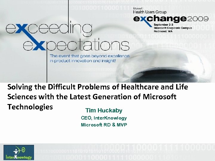 Solving the Difficult Problems of Healthcare and Life Sciences with the Latest Generation of