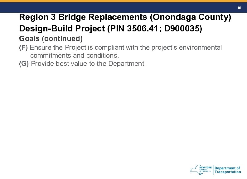 10 Region 3 Bridge Replacements (Onondaga County) Design-Build Project (PIN 3506. 41; D 900035)