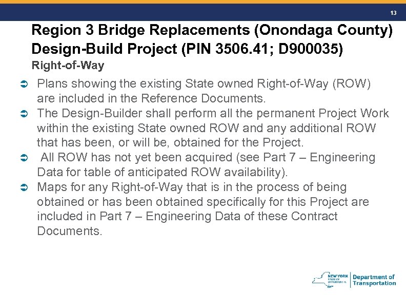 13 Region 3 Bridge Replacements (Onondaga County) Design-Build Project (PIN 3506. 41; D 900035)