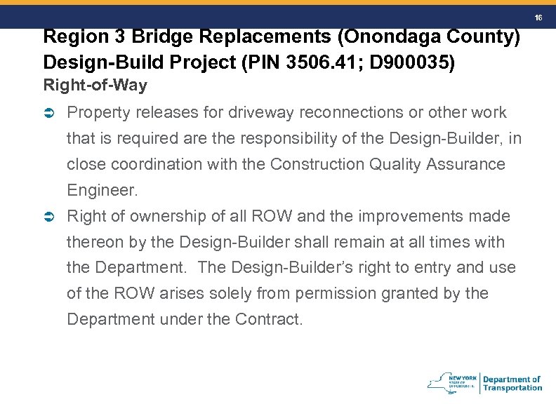 16 Region 3 Bridge Replacements (Onondaga County) Design-Build Project (PIN 3506. 41; D 900035)