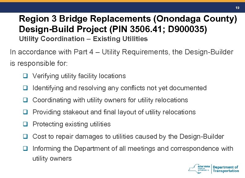 19 Region 3 Bridge Replacements (Onondaga County) Design-Build Project (PIN 3506. 41; D 900035)